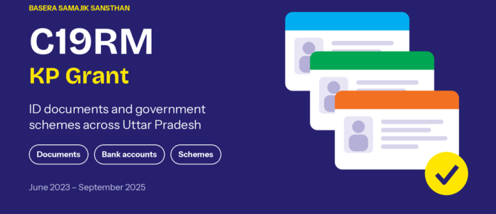 C19RM KP Grant – ID Documents and Government Schemes across Uttar Pradesh (Jun 2023 – Sep 2025)