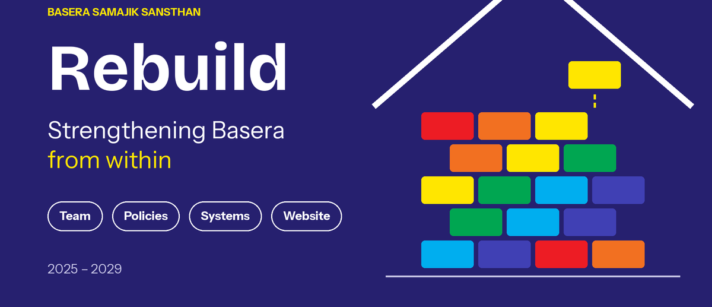 Rebuild – Strengthening Basera from Within (Jan 2025 – Dec 2029)